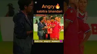 sabitra bhandari angry moment🔥 Nepal🇳🇵 vs india🇮🇳 football match #football #nepalifootball #samba