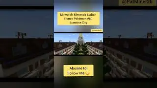 Minecraft Nintendo Switch Illumis Pok&eacute;mon #60 Lumiose City ##minecraft #pokemon #nintendoswitch