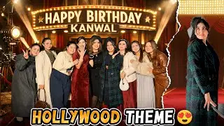 KANWAL'S HOLLYWOOD THEME BIRTHDAY CELEBRATION 😍| Kisi Ny Theme Follow Nahe Kea 😂| Dance Practise🕺🏻💃🏻