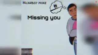 KB Mike - Missing You (Official Audio)
