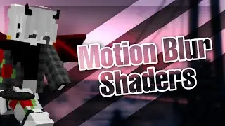 The 3 New CLEANEST Motion Blur Shaders for Minecraft 1.8.9 | 2023 (FPS BOOST)