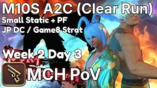 LIVE &ndash; FFXIV Savage Prog M10S A2C | D3 Machinist POV | JP DC / Game8 Strat (ID/EN)