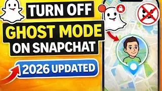 How to Turn Off Ghost Mode on Snapchat (2026 Updated) | See Your Location