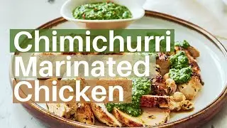 Chimichurri Marinated Chicken