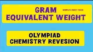 Indian | Very Nice Topic Gram Equivalent Weight || Easy Trick | Olympiad Chemistry Test..