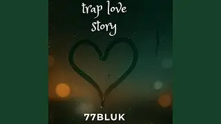 trap love story