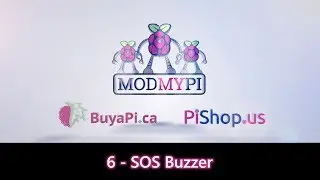 Raspberry Pi Workshop Kit Tutorials – 6 SOS Buzzer