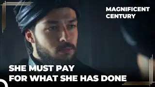 The Plan to Assassinate Hurrem Sultan | Magnificent Century