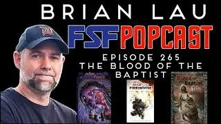 The Blood of the Baptist - a Conversation with Brian Lau