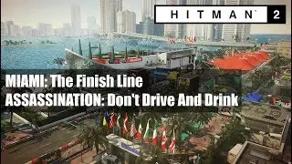 HITMAN 2: MIAMI /Don't Drive And Drink/Assassination
