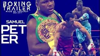 Samuel Peter | The Nigerian Nightmare