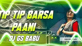 Tip Tip Barsa Paani || Hard Vibration Tabla Remix || Edm Drop Mix || Dj Gs Babu Maruti Nagar Banaras