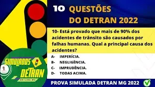 QUEST&Otilde;ES DO DETRAN 2022- PROVA SIMULADA DO DETRAN MG 2022 - (10 Q) SIMULADO DETRAN 2022- DETRAN MG
