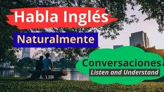 2 Conversaciones Naturales en Ingl&eacute;s con Traducci&oacute;n en Audio / Aprende Ingl&eacute;s Escuchando