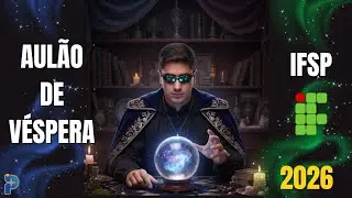 Revis&atilde;o de V&eacute;spera IFSP 2026! Live do 01.