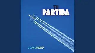 TU PARTIDA