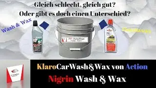 Wash&Wax Shampoos - Klaro Car von Action  vs. Nigrin