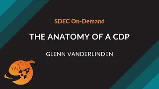 CDP | The Anatomy of a CDP - Glenn Vanderlinden