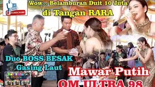 //DUO BOSS BESAK Gasing Laut//SAWER RARA 10 Juta //Mawar Putih//OM ULTRA 98//