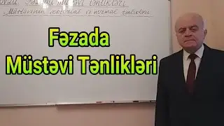 Ali Riyaziyyat Dərs 31(Fəzada müstəvi tənlikləri)