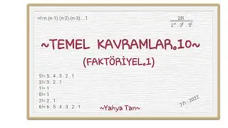 TEMEL KAVRAMLAR.10/ FAKTÖRİYEL.1