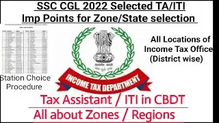 TAX ASSISTANT / INCOME TAX INSPECTOR ZONE PREFERENCE I OFFICE LOCATIONS OF INCOME TAX DEPT I SSC CGL