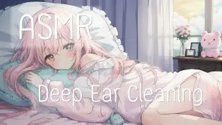 ASMR Deep Ear Cleaning