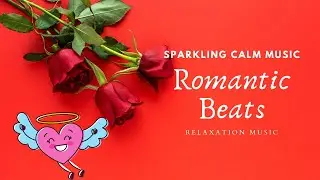 Romantic Beats - Romantic Music Youtube Instrumental  Romantic Music Videos 2021 New Video