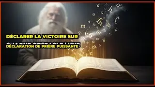 Déclarer la Victoire sur Chaque Obstacle | Une Déclaration de Prière Puissante