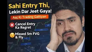 Perfect Entry, Phir Bhi Missed Profit | Fear Ne Mera Trade Kharab Kar Diya