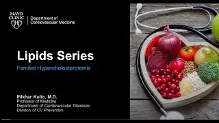 Lipids Series-Familial Hypercholesterolemia