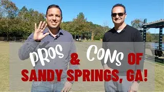 The Pros & Cons of Sandy Springs, GA!