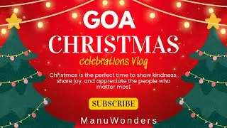 Christmas Celebration in Goa 2025🎅|Goa Christmas &Midnight Mass|Watch Full Video 🔚👆|ManuWonders