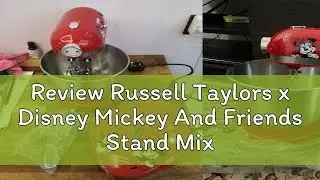 Review Russell Taylors x Disney Mickey And Friends Stand Mixer Cake Kitchen Blender (3.5L) D5