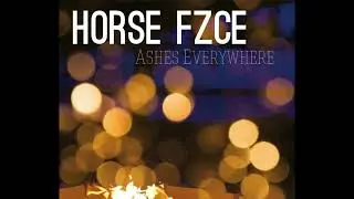 Horse Fzce - Last Sunset (Official Audio)