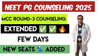 NEET PG 2025 Round 3 Extend Date Chance 🔥 AIQ Revised Cut Off Reduction | Seat Matrix | Latest News