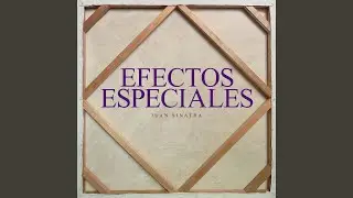 Efectos Especiales