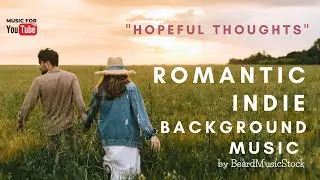 Hopeful Thoughts. Indie Cinematic Guitar Background Music / [Ambient] by BeardMusicStock