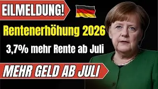 🔴 EILMELDUNG | Rentenerh&ouml;hung 2026: 3,7% mehr Rente ab Juli - Das bekommst DU!