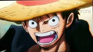 Teeth - 「AMV」Luffy One piece