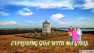 GOA DAY 2 /SENQUARIUM DOLPHIN POINT/AGUADA FORT