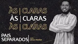 &Agrave;S CLARAS // PAIS SEPARADOS - DIEGO MARIA