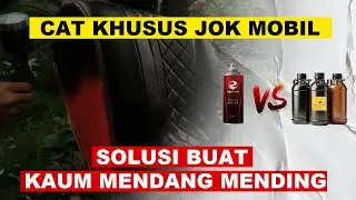 review dan perbandingan cat khusus jok mobil rexton vs literan mana yang terbaik?