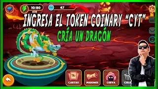 👉🏻 INGRESA EL TOKEN COINARY AL JUEGO DRAGONARY 💥APRENDE A CRIAR UN DRAG&Oacute;N 💥🐲