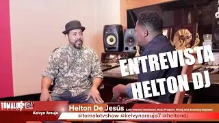 Entrevista a Helton Dj (Productor Musical, Grammy Nominated) - Tomalo Tv Show