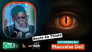 Les signes du mauvais &oelig;il | Kou Thiat Diapp| Oustaz Oumar Ahmad SALL