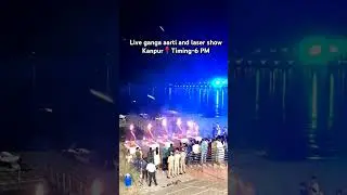 Ganga aarti-Ganges Bairaj kanpur boat club📍Enjoy Laser show #kanpur #gangabairaj #gangaaarti #laser