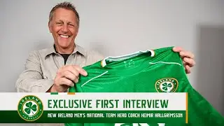EXCLUSIVE FIRST INTERVIEW | New Ireland Men's National Team Head Coach Heimir Hallgr&iacute;msson