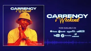 Carrency - iWeekend (Official Audio)