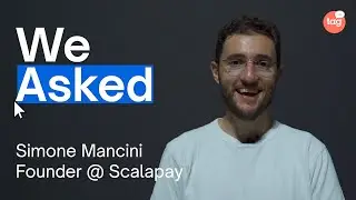 Come nasce un unicorno? Lo abbiamo chiesto a Simone Mancini, Founder di Scalapay